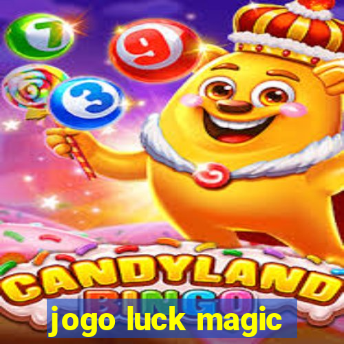 jogo luck magic